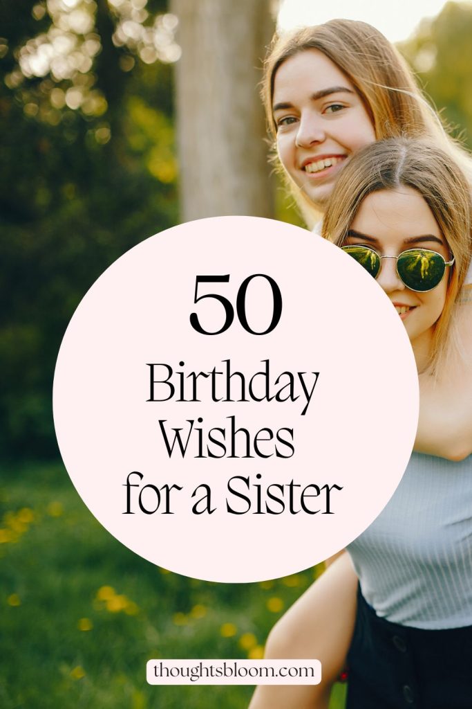 Happy Birthday Wishes to a Sister Rich Pin 1