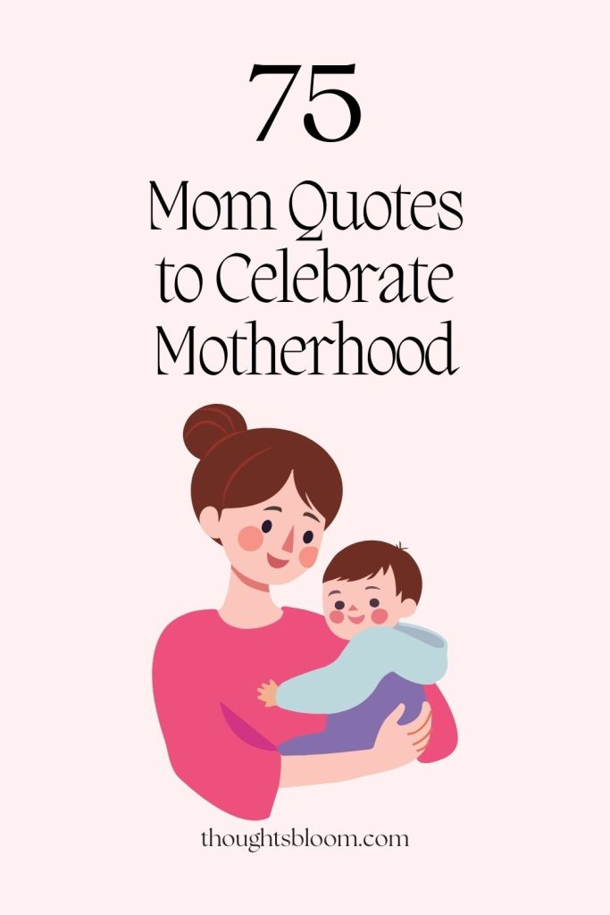 Mom Quotes Rich Pin 2