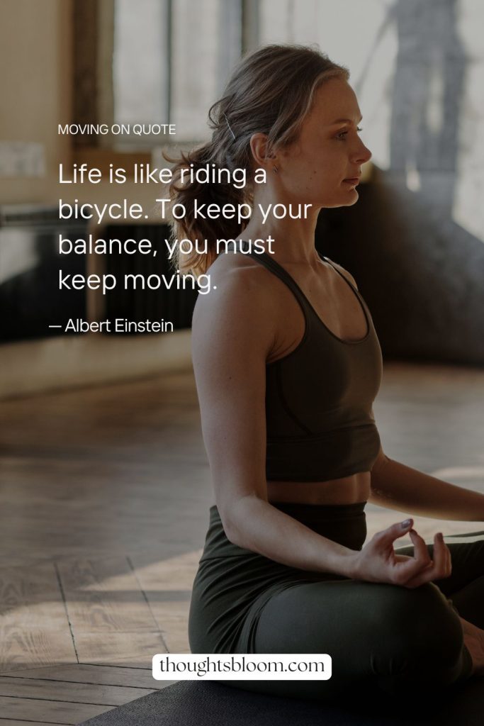Quotes About Moving On In Life