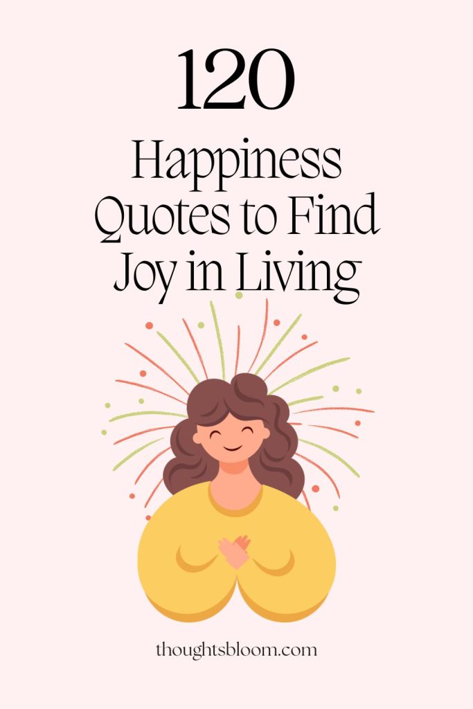 Quotes About Happiness Rich Pin 2