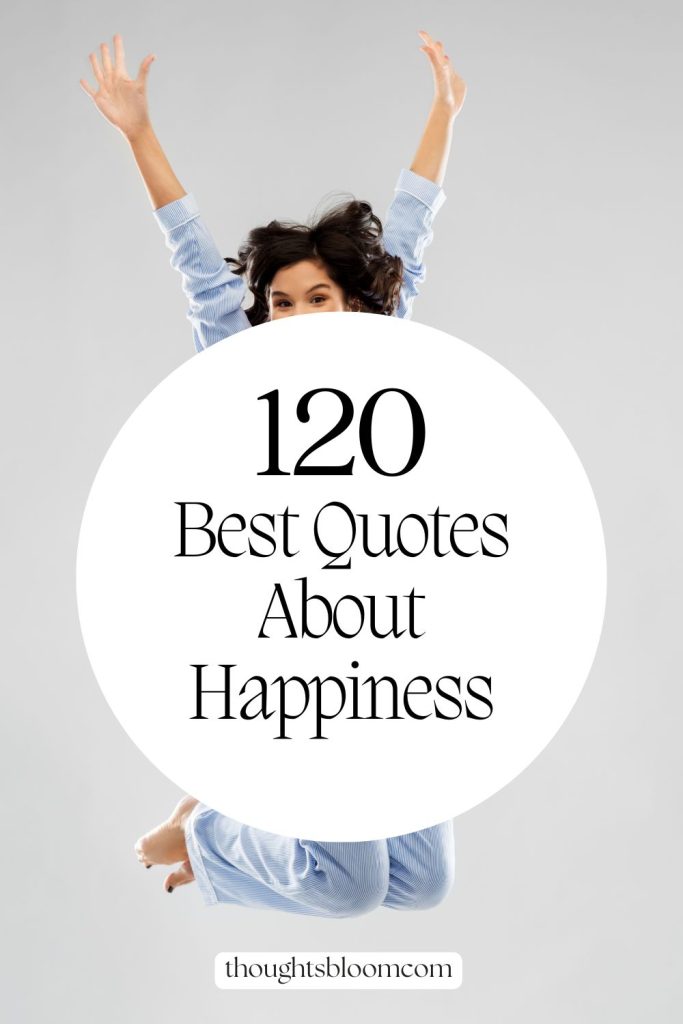 Quotes About Happiness Rich Pin 1
