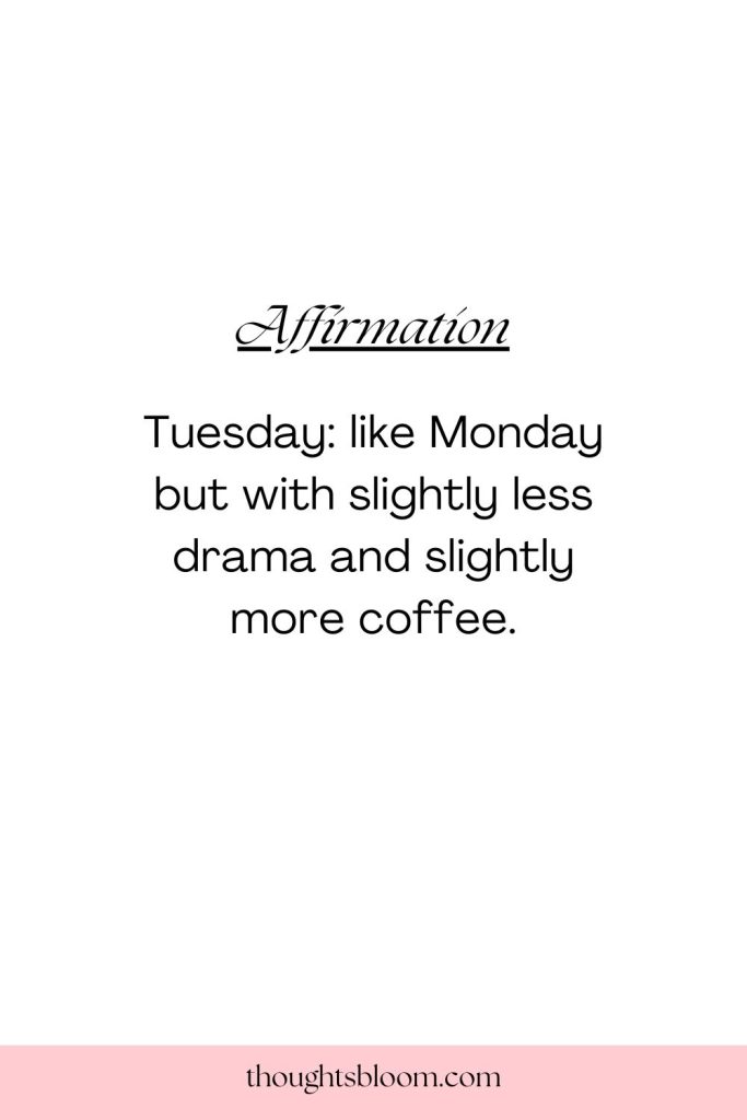 Funny Tuesday Affirmations for Lightheartedness