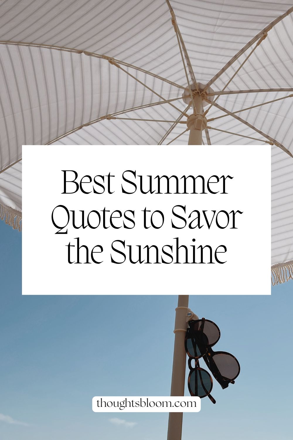 Best Summer Quotes Rich Pin 2