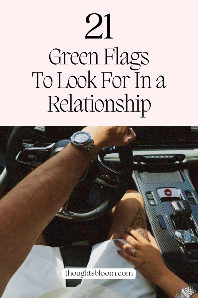 Second rich pin for 21 Green Flags in a Relationship: Signs Your Partner is a Keeper