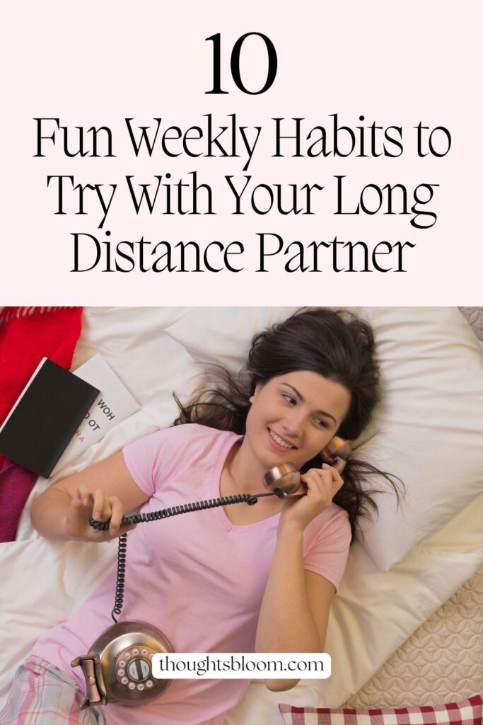 Third Rich Pin for 10 Exciting Weekly Habits for a Healthy Long-Distance Relationship
