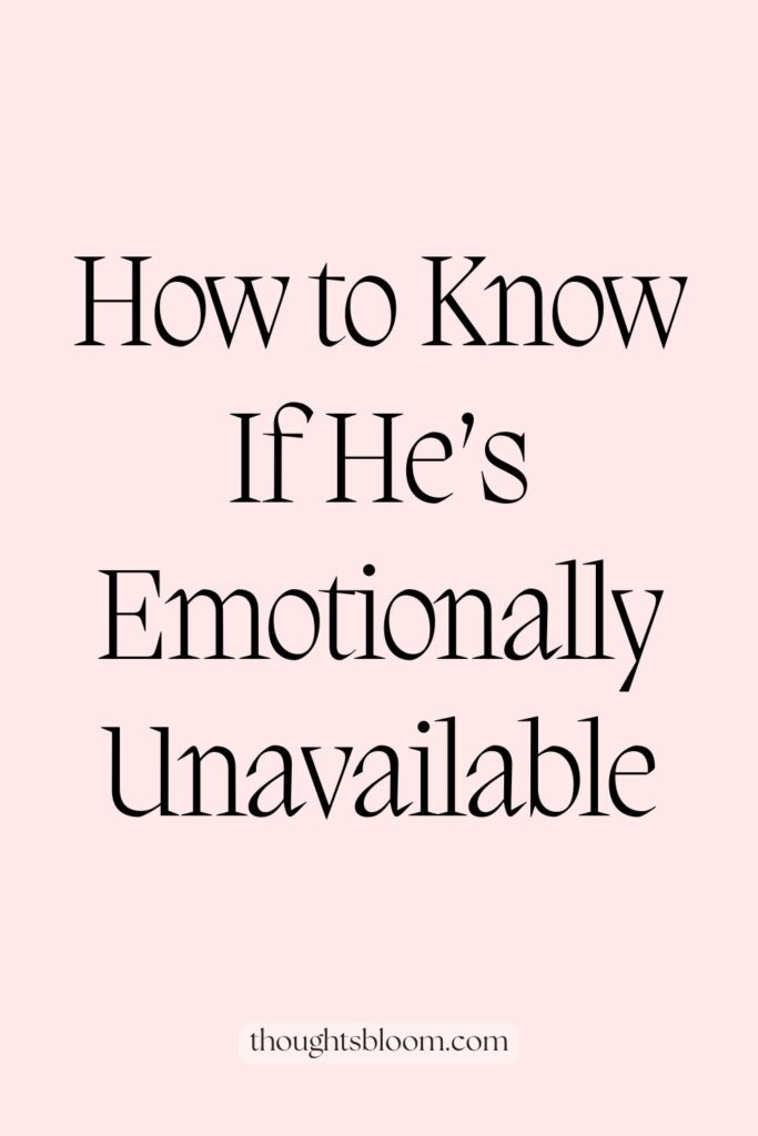 Pin for emotional unavailability
