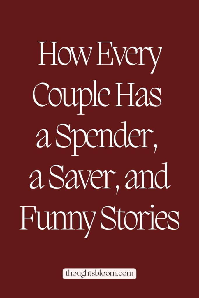 Third pin for The Spender vs. Saver: 8 Funny Money Fights Couples Have