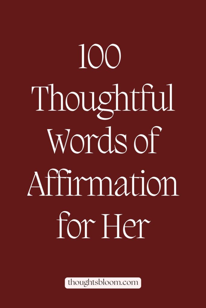Third Pin for 100 Words of Affirmation for Her to Feel Loved & Adored